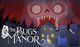 The Bugs Manor Prologue